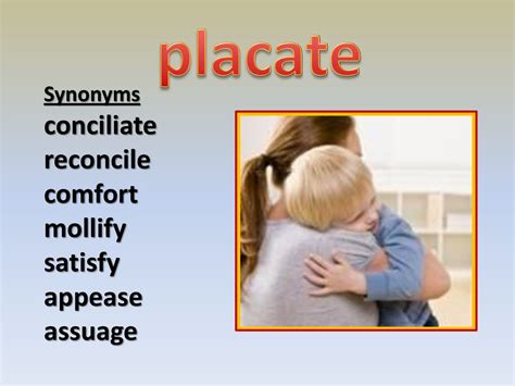 Placate, mollify .